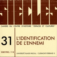 Philippe Bourdin - Siècles N° 31/2010 : L'idenfication de l'ennemi.