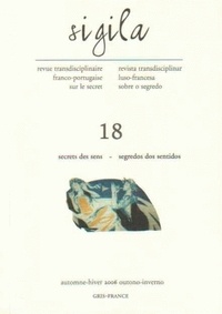 Florence Lévi et Guy Samama - Sigila N° 18, Printemps-été : Secrets des sens.