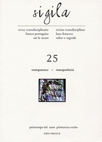 Jean Starobinski et Gilberto Mendonça Teles - Sigila N° 25, Printemps-été : Transparence.