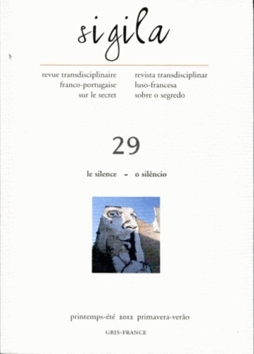 Charles Baladier et Carlos Carreto - Sigila N° 29, Printemps-été : Le silence.