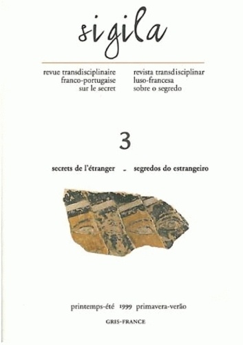 Florence Lévi - Sigila N° 3, Printemps-été : Secrets de l'étranger.