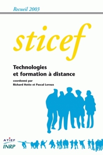 Richard Motte et Pascal Leroux - Sticef N° 10 : Recueil 2003 - Technologies et formation à distance.