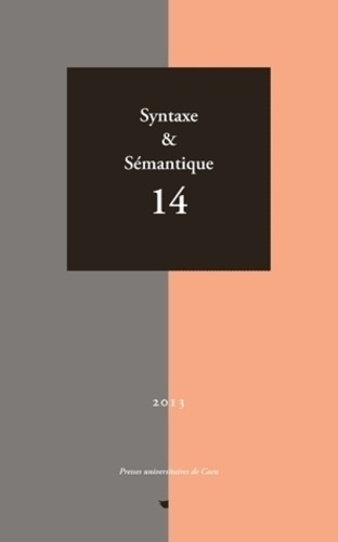 Pierre Larrivée et Véronique Lenepveu - Syntaxe & Sémantique N° 14/2013 : .