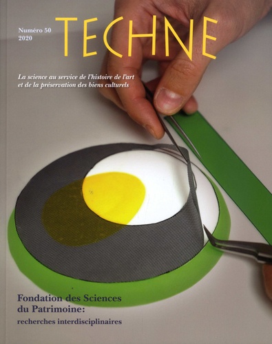 Technè N° 50, 2020 Fondation des Sciences du Patrimoine : Recherches interdisciplinaires