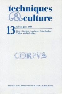  MSH - Techniques & culture N° 13, 1er semestre : Corpus.