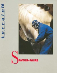  Anonyme - Terrain N° 16 Mars 1991 : Savoir-faire.