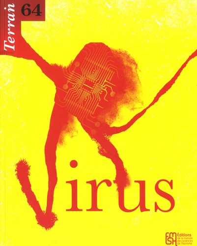 Nicolas Auray et Frédéric Keck - Terrain N° 64, Mars 2015 : Virus.