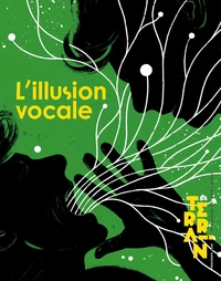 L'illusion vocale