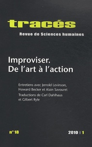 Jerrold Levinson - Tracés N° 18, 2010/1 : Improviser - De l'art à l'action.