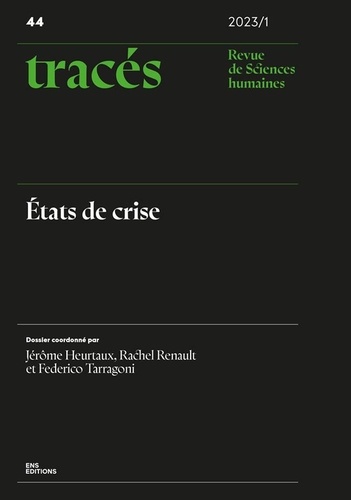 Jérôme Heurtaux - Tracés N° 44/2023-1 : Etats de crise.