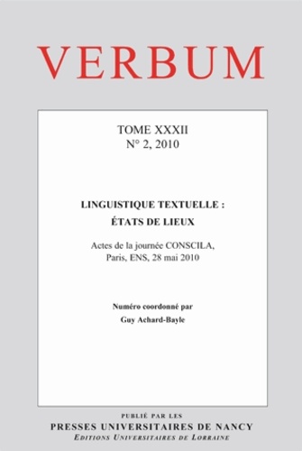 Guy Achard-Bayle - Verbum N° 2, 2010 : Tome XXXII - Linguistique textuelle : états de lieux.