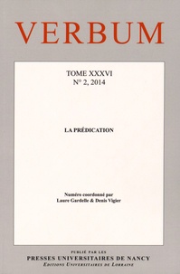 Laure Gardelle et Denis Vigier - Verbum Tome 36 N° 2, 2014 : La prédication.
