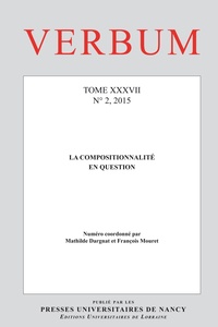 Mathilde Dargnat et François Mouret - Verbum Tome 37 N°2, 2015 : La compositionnalité en question.