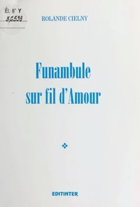 Funambule sur fil d'amour