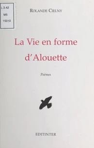 La Vie en forme d'alouette