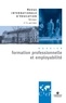  CIEP - Formation professionnelle et employabilité - Revue internationale d'éducation Sèvres 71 - Ebook.