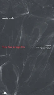 Freud Face Au Juge Fou. A Propos Des Memoires D'Un Nevropathe De Daniel Paul Schreber
