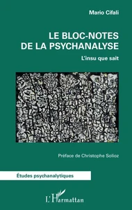 Le bloc-notes de la psychanalyse
