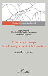 Présences du corps dans l'enseignement et la formation