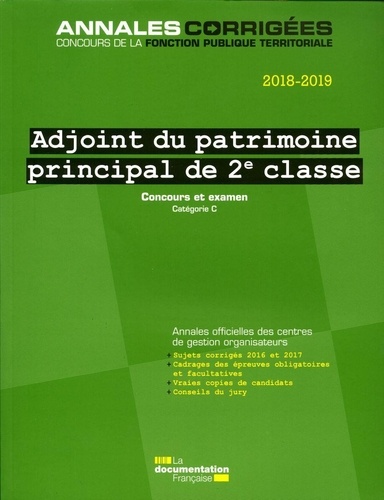Adjoint du patrimoine principal de 2e classe. Concours et examen catégorie C  Edition 2018-2019