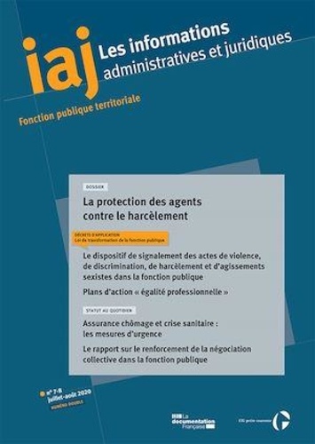  CIG petite couronne - Les informations administratives et juridiques N° 7-8, juillet-août : La protection des agents contre le harcèlement.
