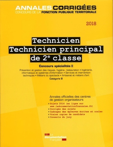 Technicien, technicien principal de 2e classe. Concours externe, interne et 3e concours spécialités II  Edition 2018