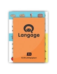 Josette Nguyen et Yvonne Semanaz - Ateliers Langage GS - 2 volumes : Guide pédagogique et supports élèves.