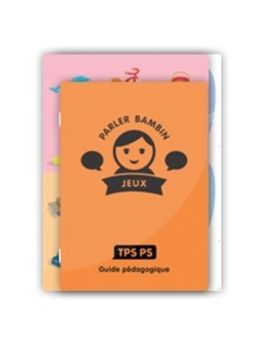 Chris Davidson et Frédérique Mirgalet - Jeux Parler bambin TPS-PS - 2 volumes : guide pédagogique et supports élèves.