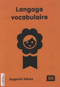 Langage vocabulaire GS
