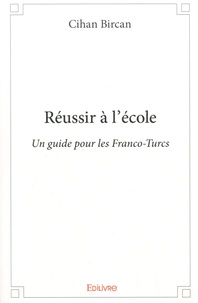 Réussir à lécole - Un guide pour les franco-turcs.pdf