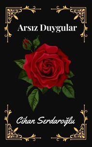  Cihan Serdaroğlu - Arsız Duygular.