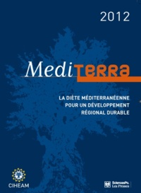  CIHEAM - Mediterra - La diète méditerranéenne pour un développement régional durable.