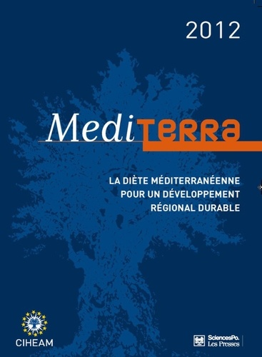 Mediterra. La diète méditerranéenne pour un développement régional durable  Edition 2012