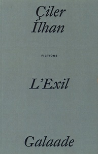 Ciler Ilhan - L'exil.
