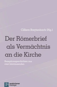 Der Römerbrief als Vermächtnis an die Kirche