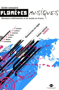  CIMT - Planètes Musiques 2007-2008 - Guide-annuaire Musiques traditionnelles et du monde en France.