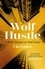 Wolf Hustle. A Black Woman on Wall Street