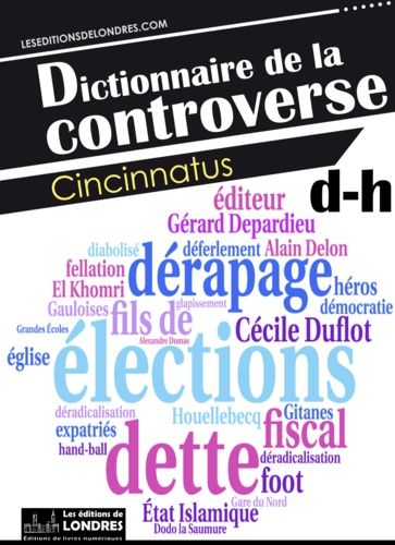 Dictionnaire de la controverse, Volume 2
