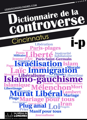 Dictionnaire de la controverse, Volume 3