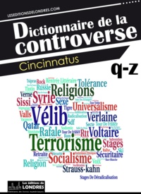  Cincinnatus - Dictionnaire de la controverse, Volume 4.