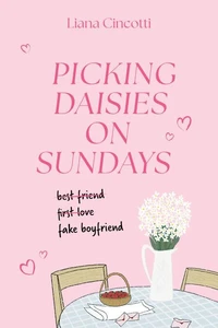 Picking daisies on sundays - La rom-com irrésistible