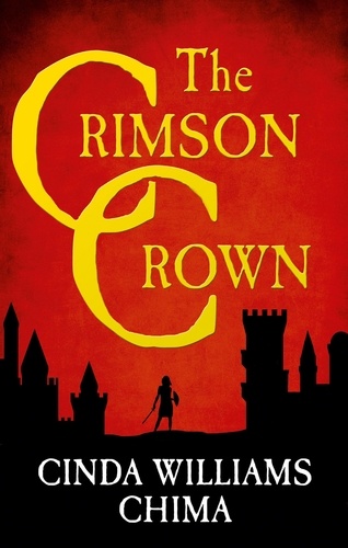 Cinda Williams Chima - The Crimson Crown.