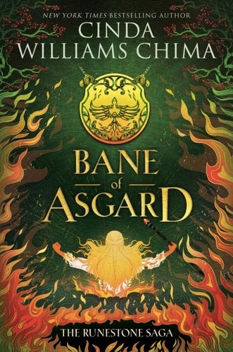 Cinda Williams Chima - The Runestone Saga: Bane of Asgard.