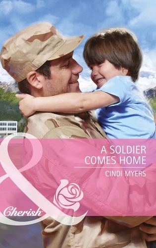 Cindi Myers - A Soldier Comes Home.