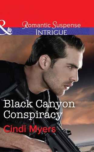 Cindi Myers - Black Canyon Conspiracy.