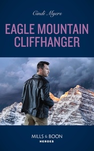 Cindi Myers - Eagle Mountain Cliffhanger.