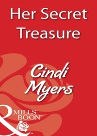 Cindi Myers - Her Secret Treasure.