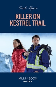 Cindi Myers - Killer On Kestrel Trail.