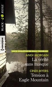 La vérité sans masque ; Tension à Eagle Mountain