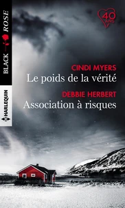 Le poids de la vérité ; Association à risques
